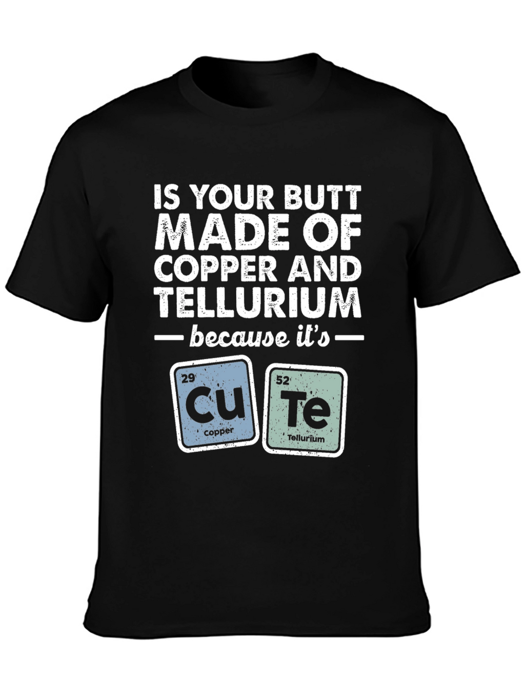 Funny Chemistry Pun T-Shirt - Copper & Tellurium