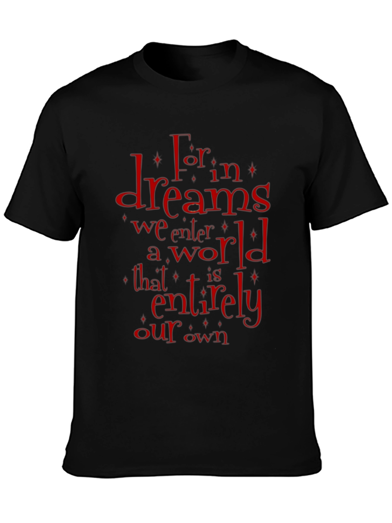 Dreams T-Shirt - Literary Quote Graphic Tee