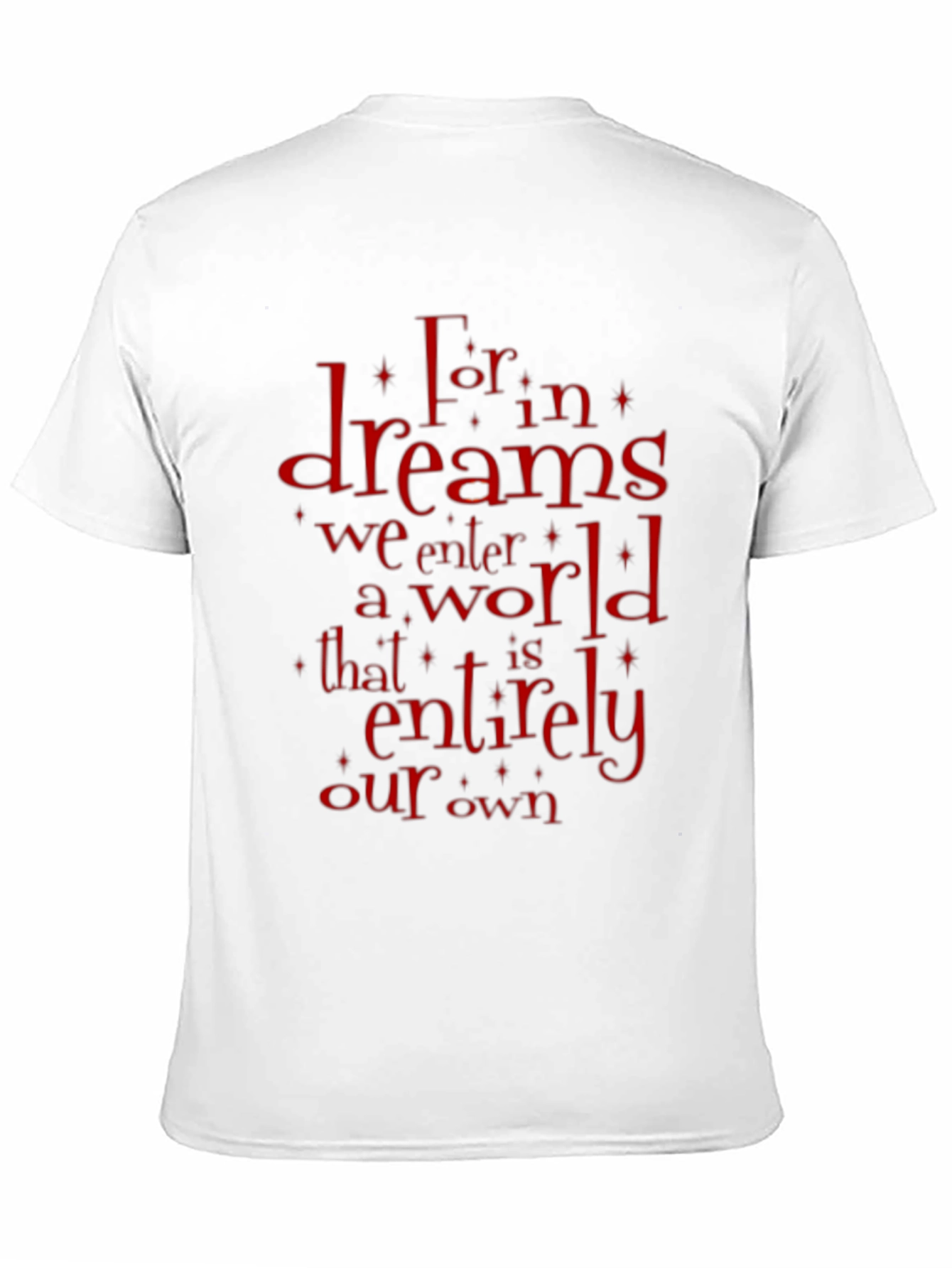 Dreams T-Shirt - Literary Quote Graphic Tee