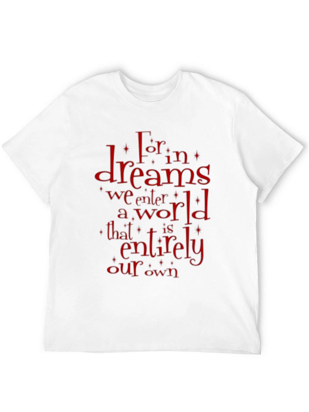 Dreams T-Shirt - Literary Quote Graphic Tee