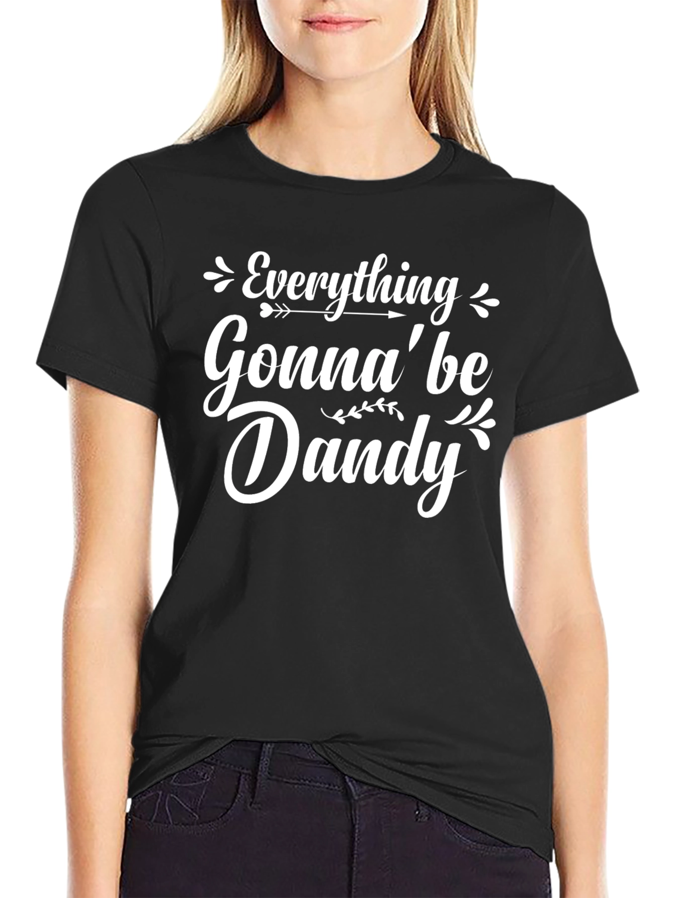Everything Gonna be Dandy T-Shirt