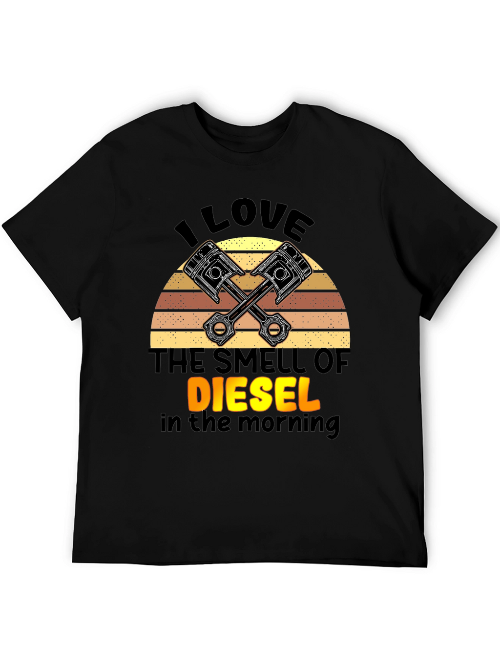I Love The Smell of Diesel T-Shirt
