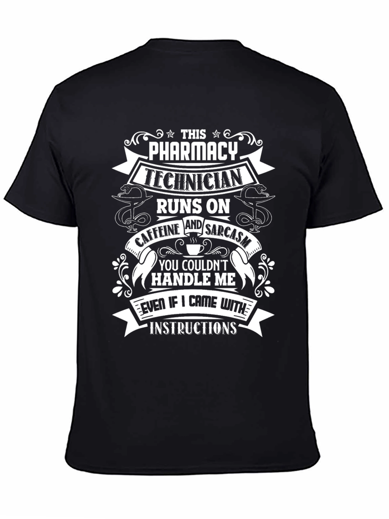 Pharmacy Technician Caffeine & Sarcasm T-Shirt