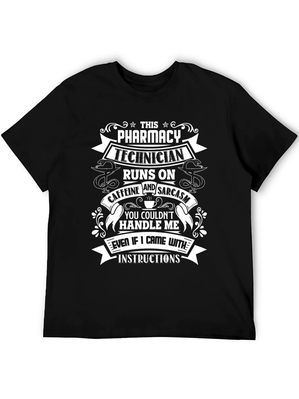 Pharmacy Technician Caffeine & Sarcasm T-Shirt