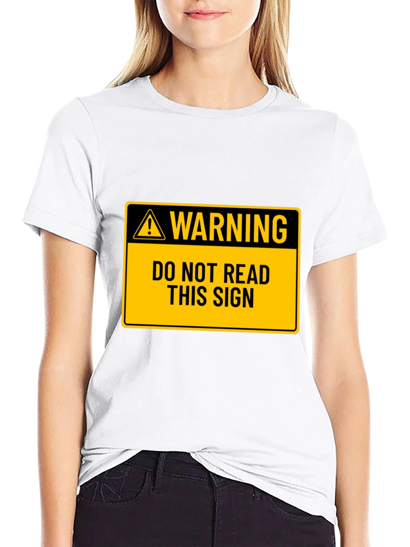 Warning: Do Not Read This Sign T-Shirt