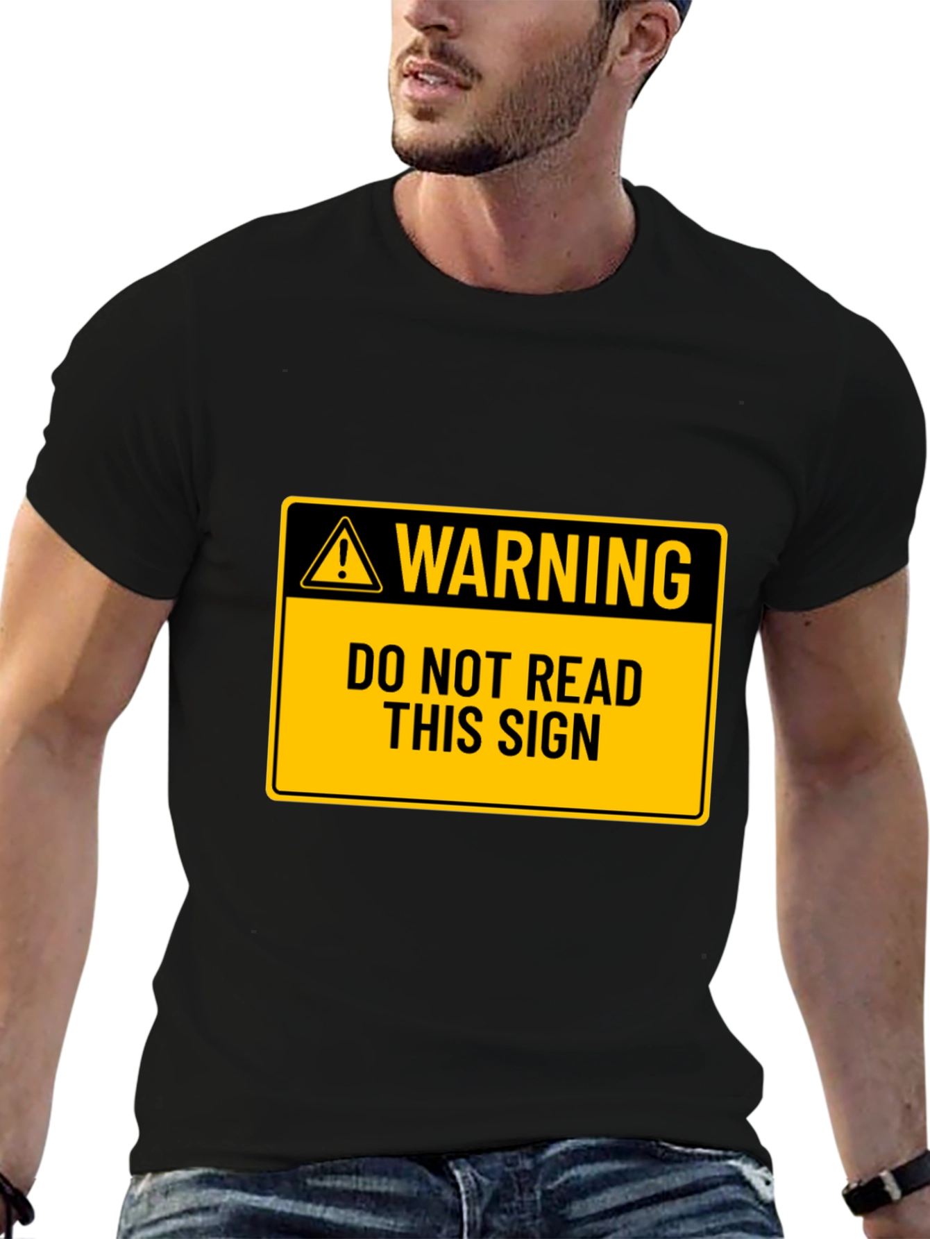 Warning: Do Not Read This Sign T-Shirt