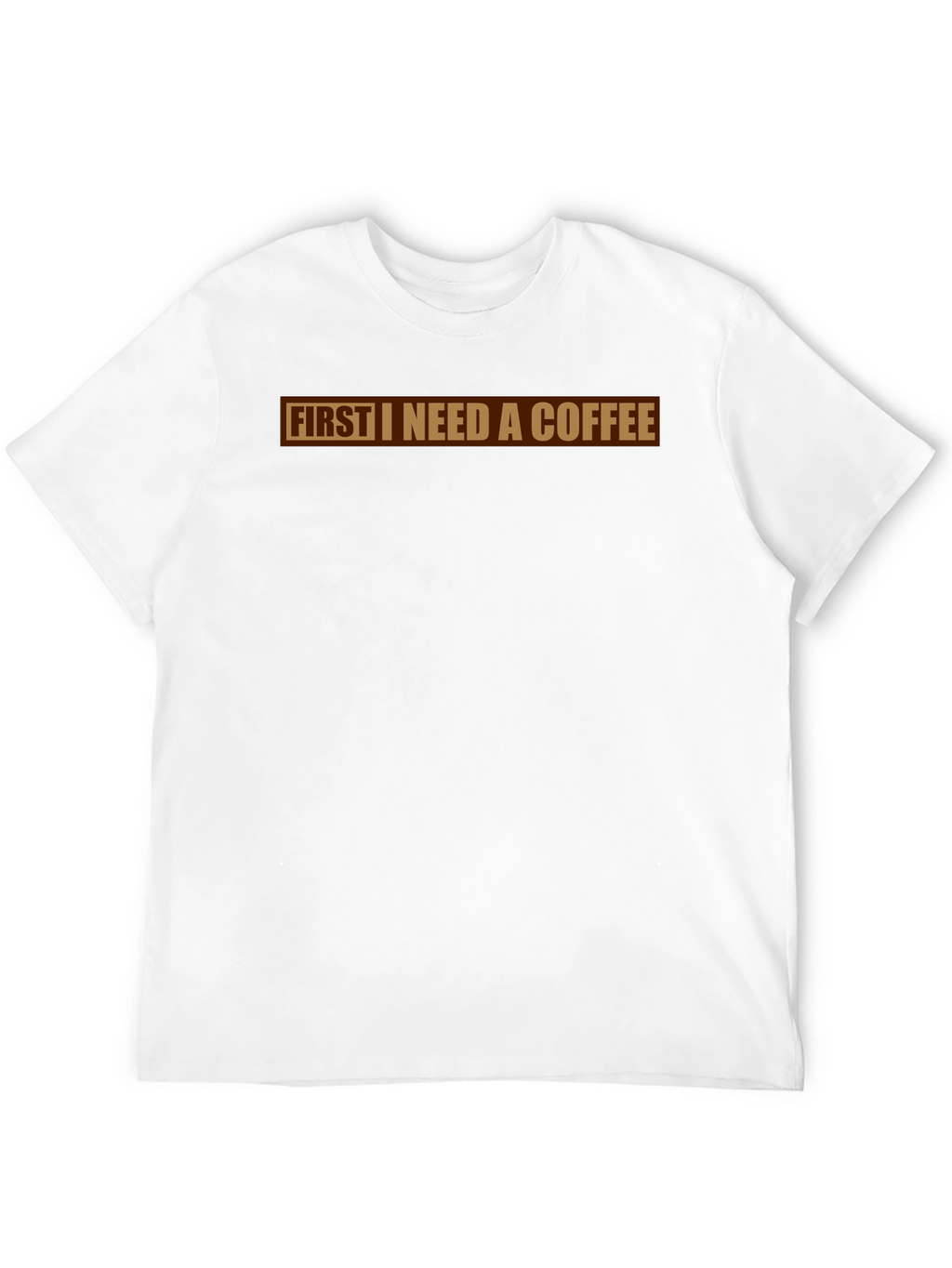 First I Need A Coffee Graphic Tee