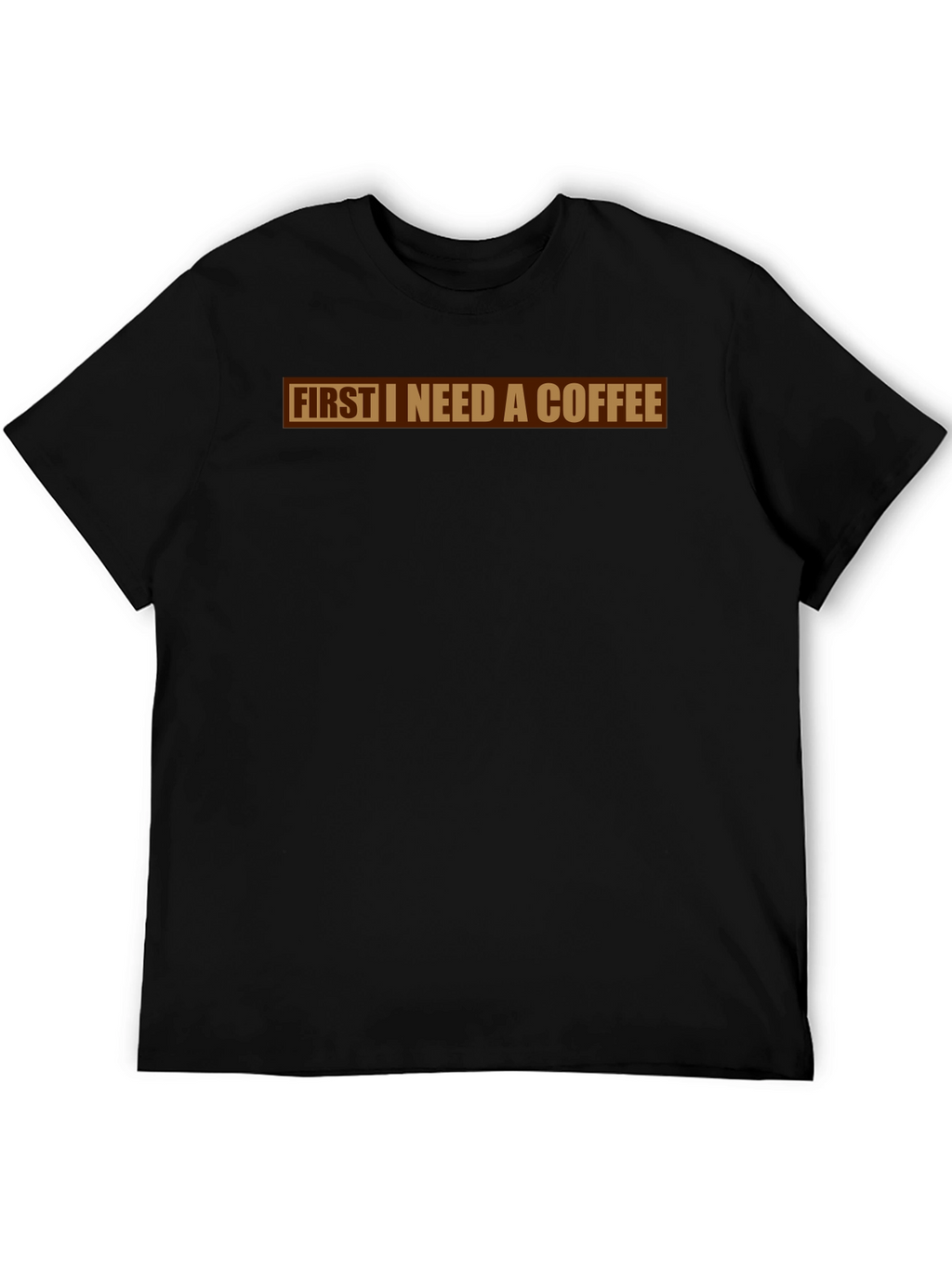 First I Need A Coffee Graphic Tee