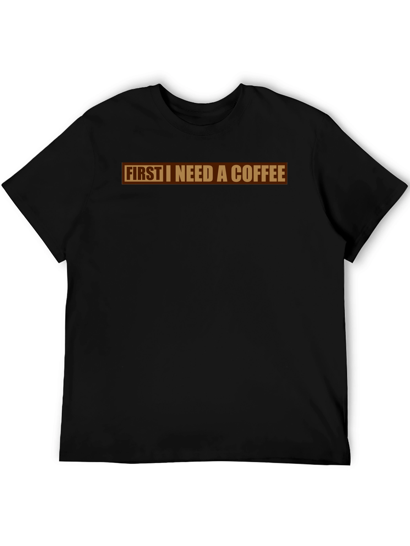 First I Need A Coffee Graphic Tee