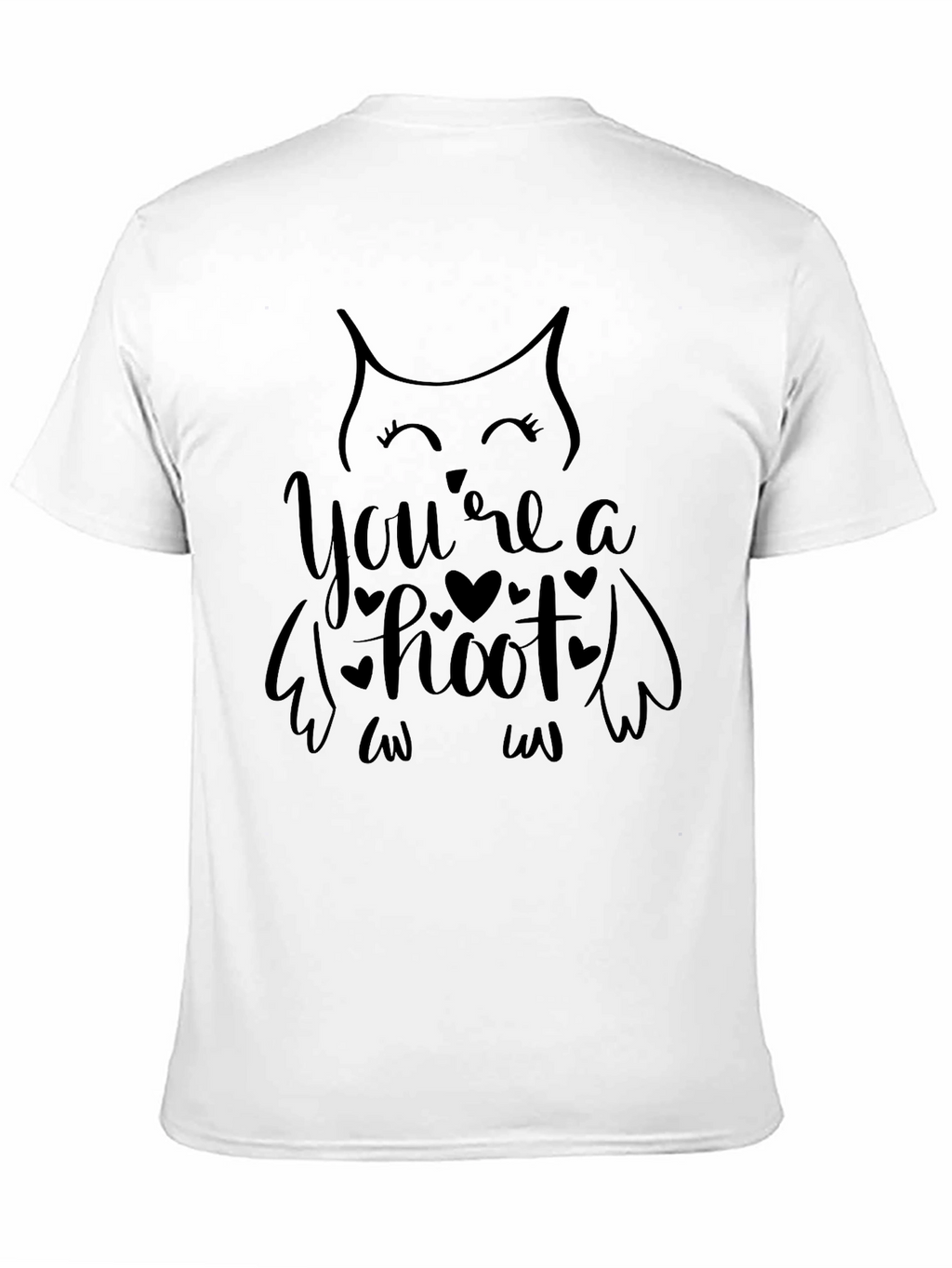 Youre A Hoot Owl T-Shirt - Valentines Gift