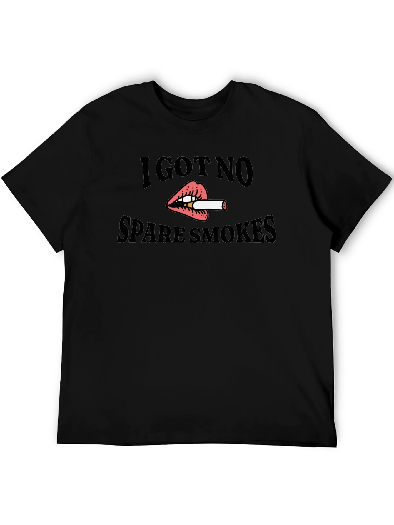 I Got No Spare Smokes Black T-Shirt
