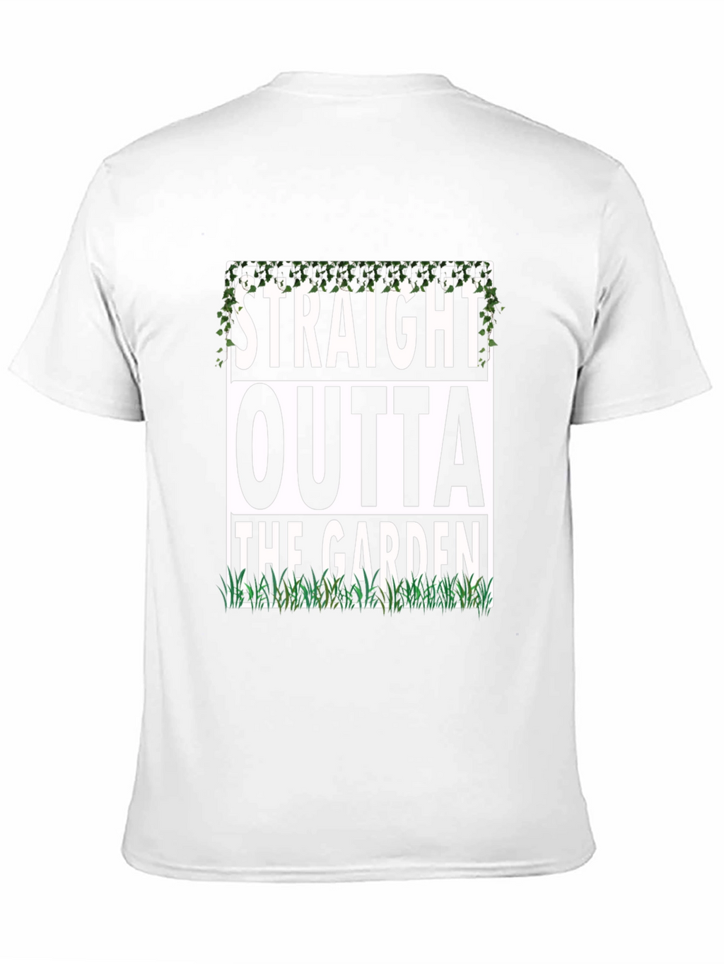 Straight Outta The Garden Funny T-Shirt