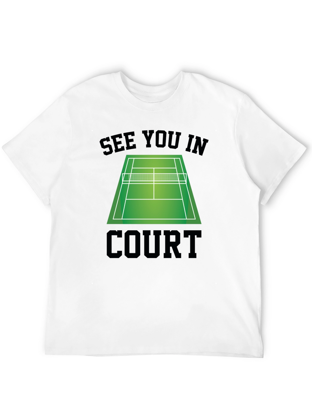 See You In Court T-Shirt