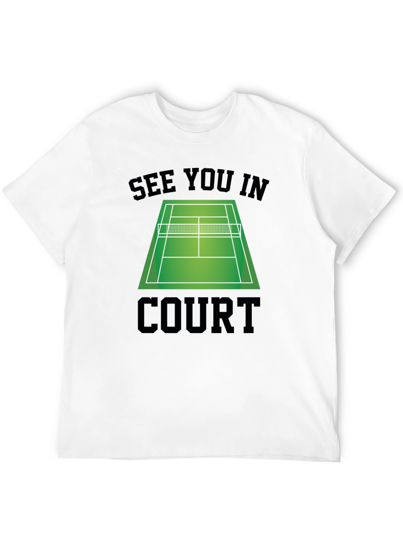 See You In Court T-Shirt