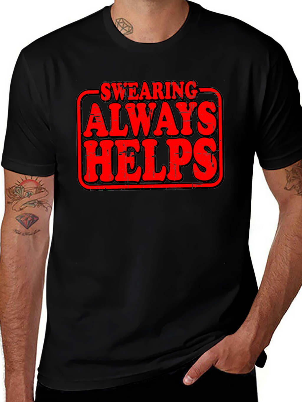 Swearing Always Helps Graphic T-Shirt
