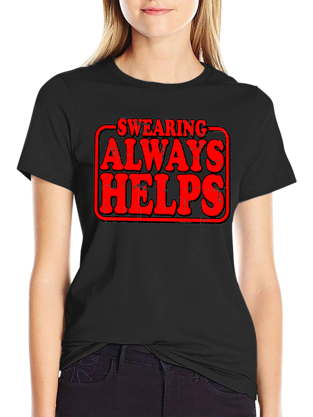 Swearing Always Helps Graphic T-Shirt