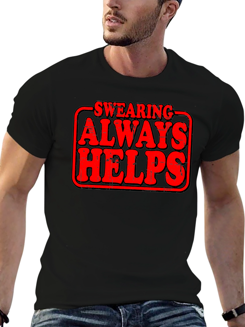 Swearing Always Helps Graphic T-Shirt