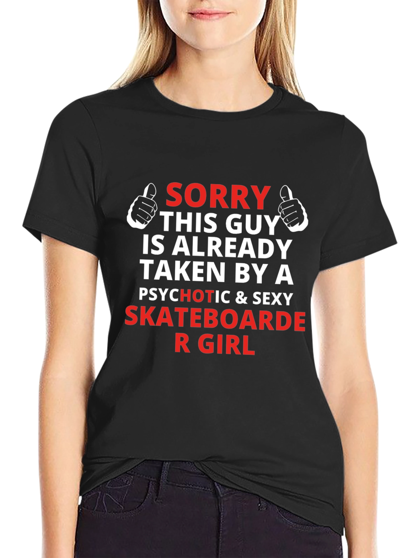 Sorry Taken By A Skateboarder Graphic T-Shirt