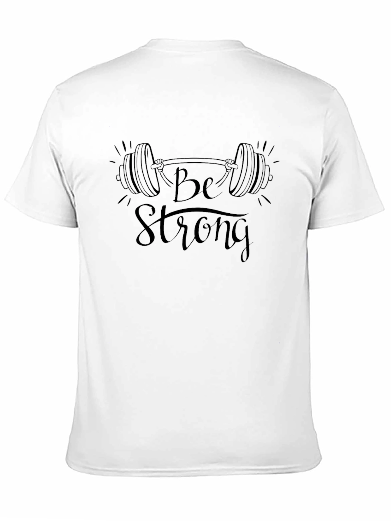 Be Strong Graphic Print T-Shirt