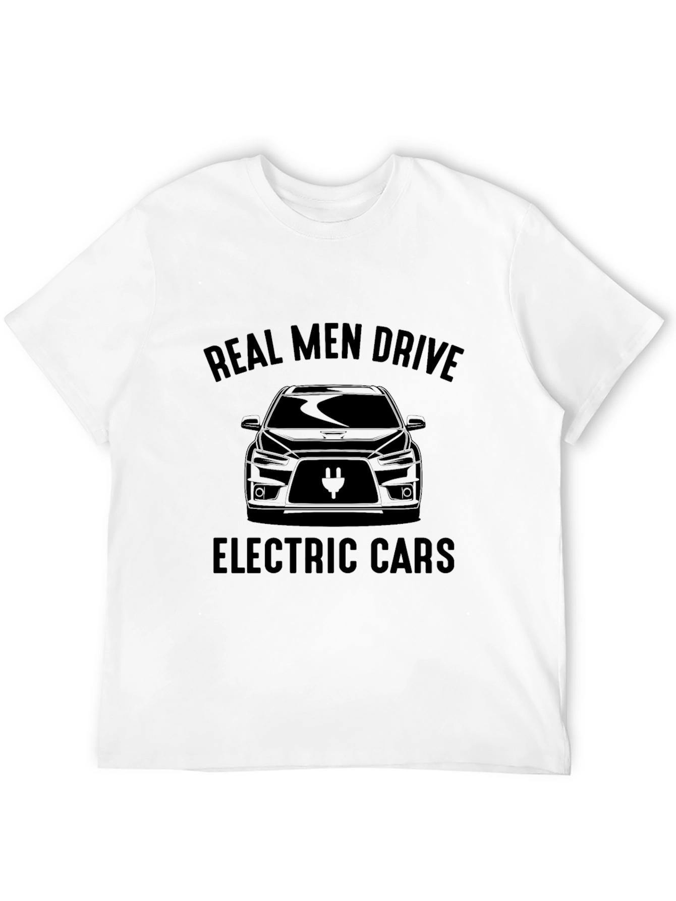 Real Men Drive Electric Cars T-Shirt