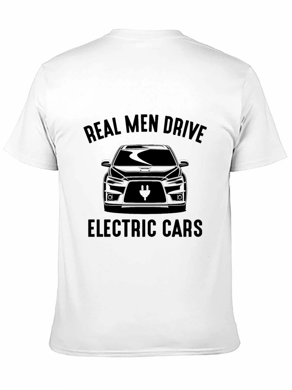 Real Men Drive Electric Cars T-Shirt