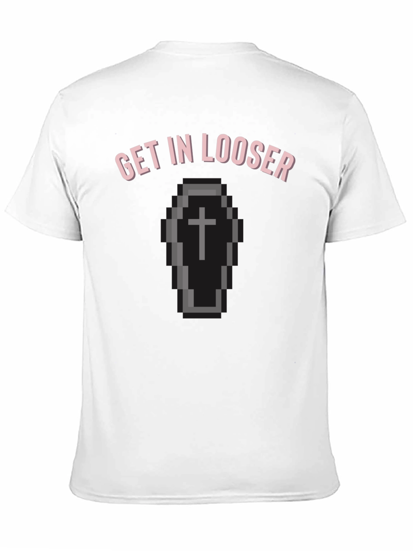 Get In Looser Coffin T-Shirt