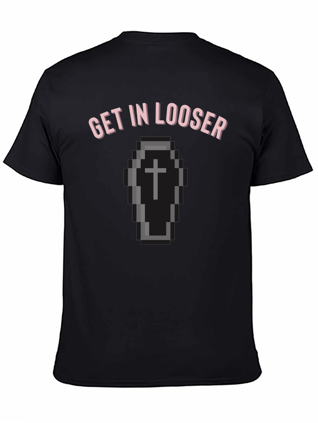 Get In Looser Coffin T-Shirt