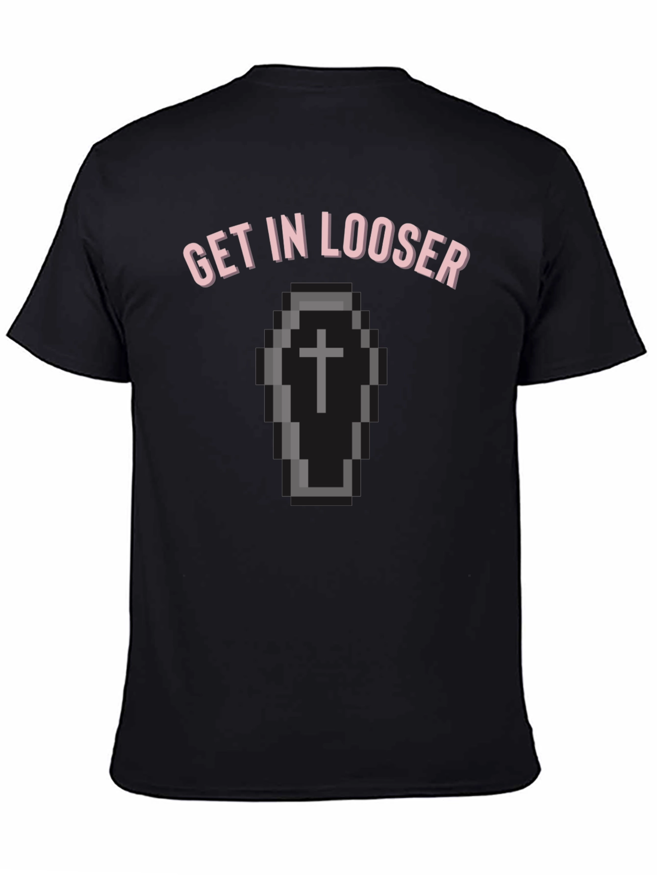 Get In Looser Coffin T-Shirt