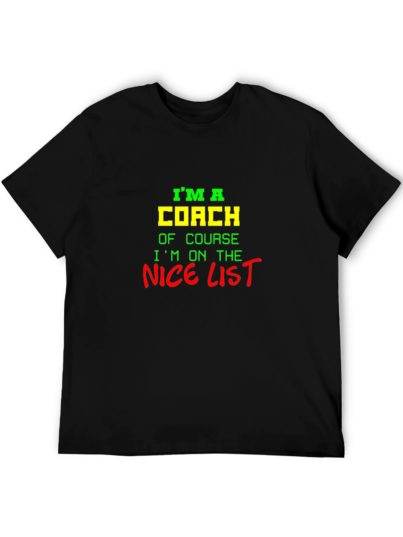Im a Coach Nice List Graphic Tee
