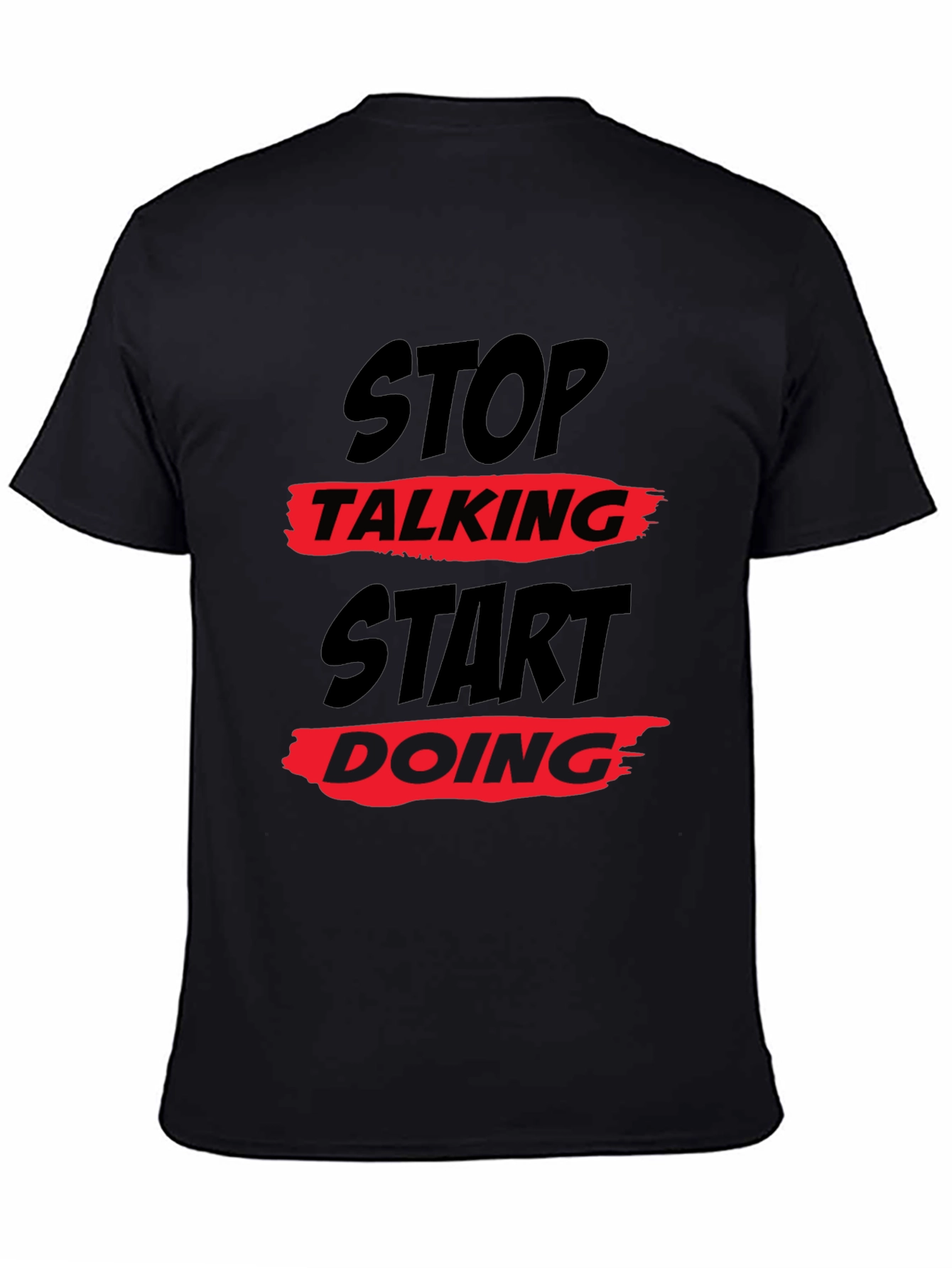 Stop Talking Start Doing Graphic Tee - Black