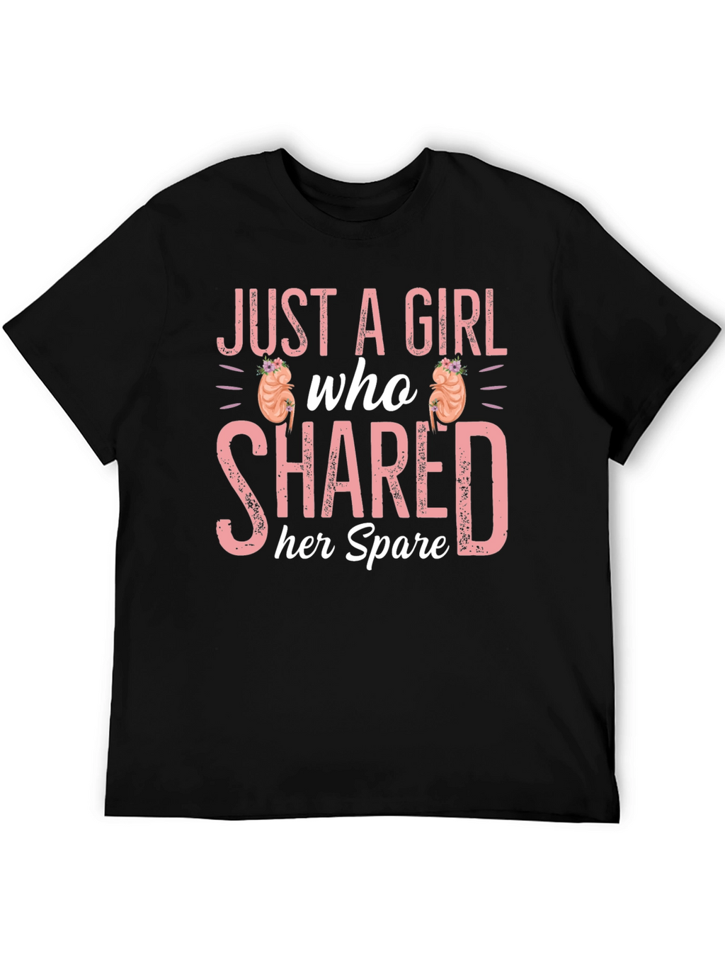 Just a Girl Kidney Donor T-Shirt