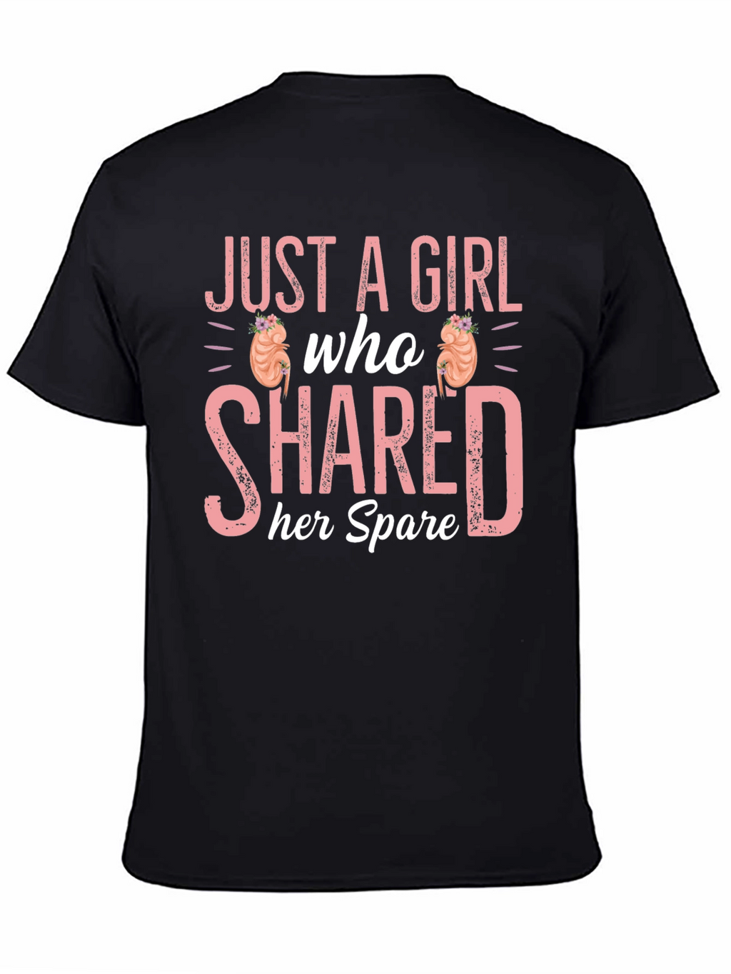 Just a Girl Kidney Donor T-Shirt