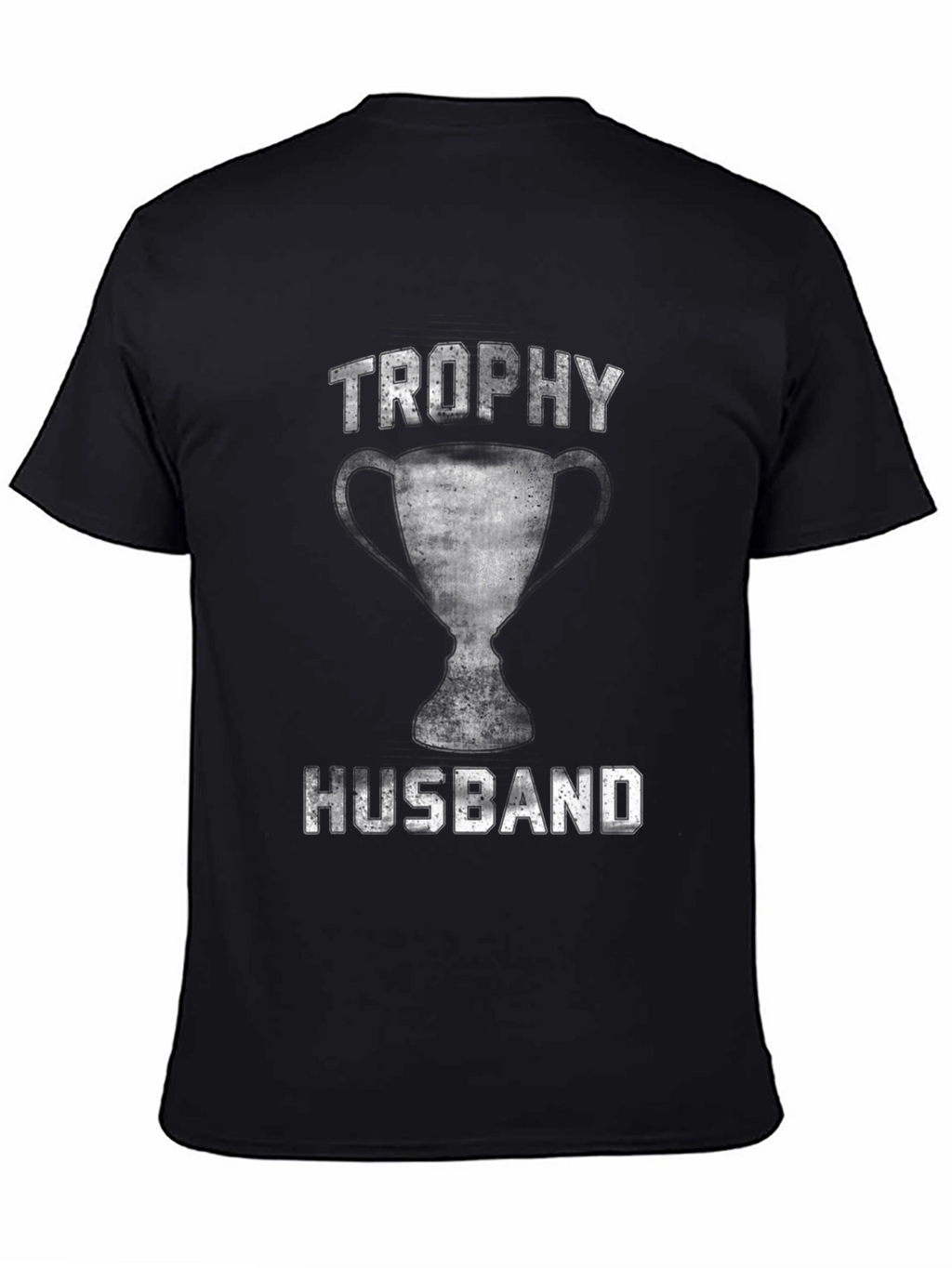Trophy Husband Graphic Tee - Funny Husband Gift