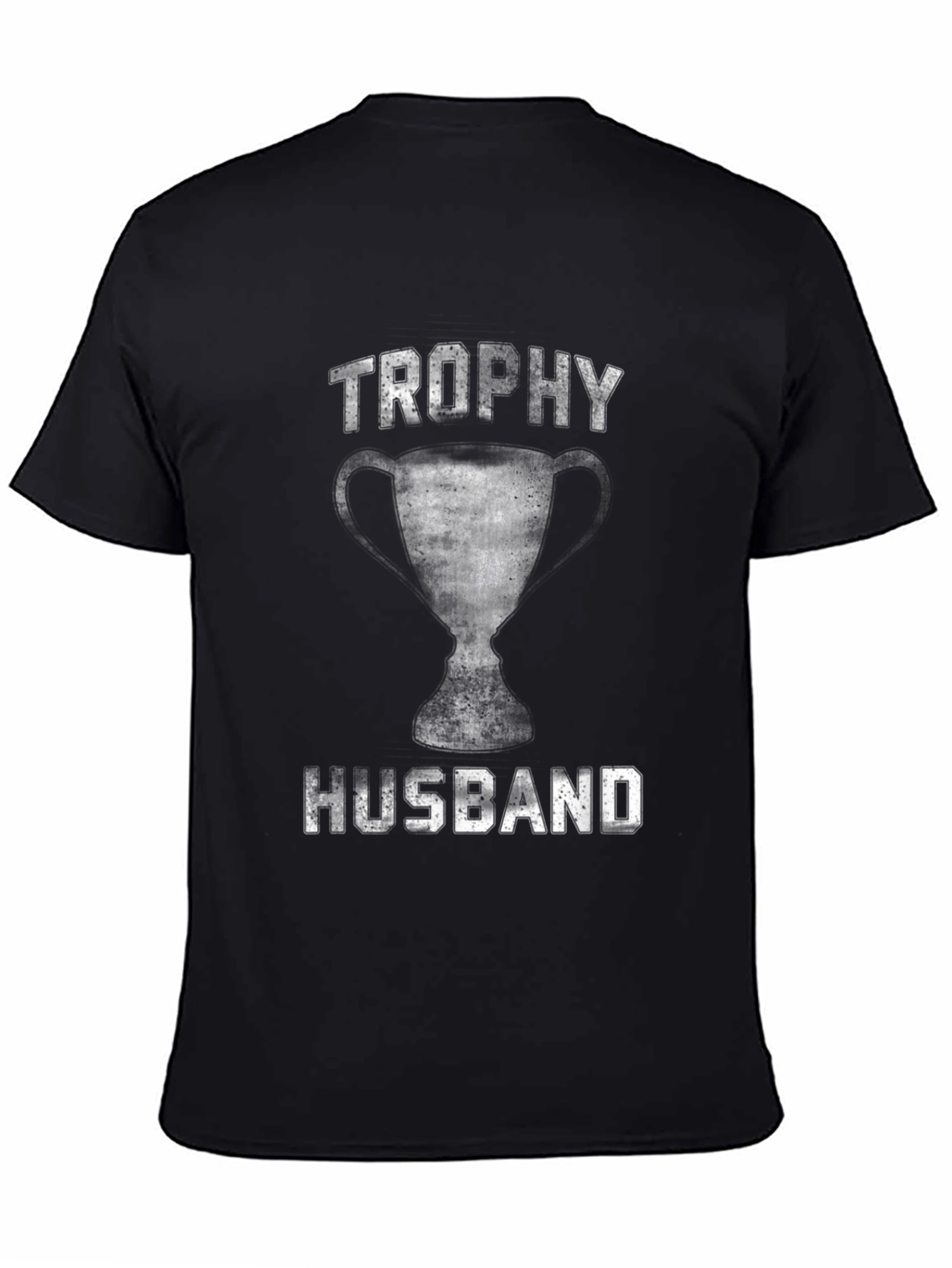 Trophy Husband Graphic Tee - Funny Husband Gift