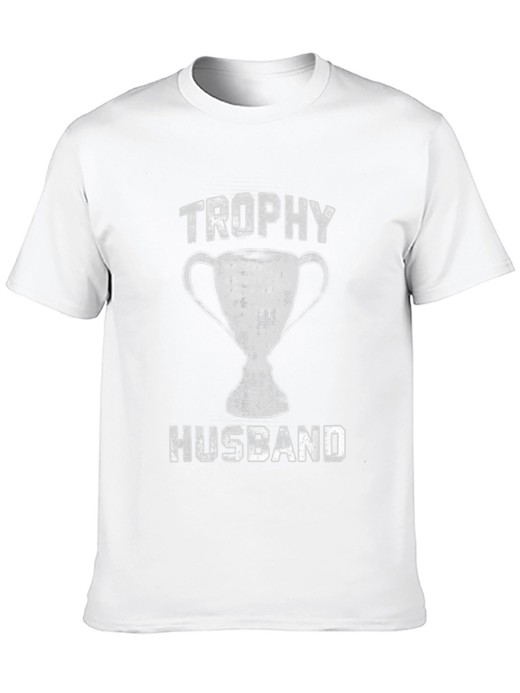 Trophy Husband Graphic Tee - Funny Husband Gift