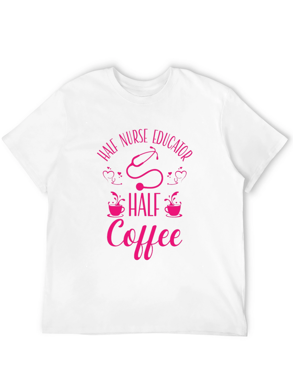 Half Nurse Educator Half Coffee Graphic Tee