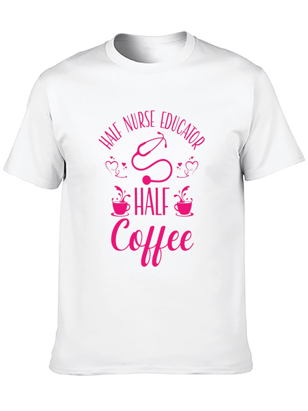Half Nurse Educator Half Coffee Graphic Tee