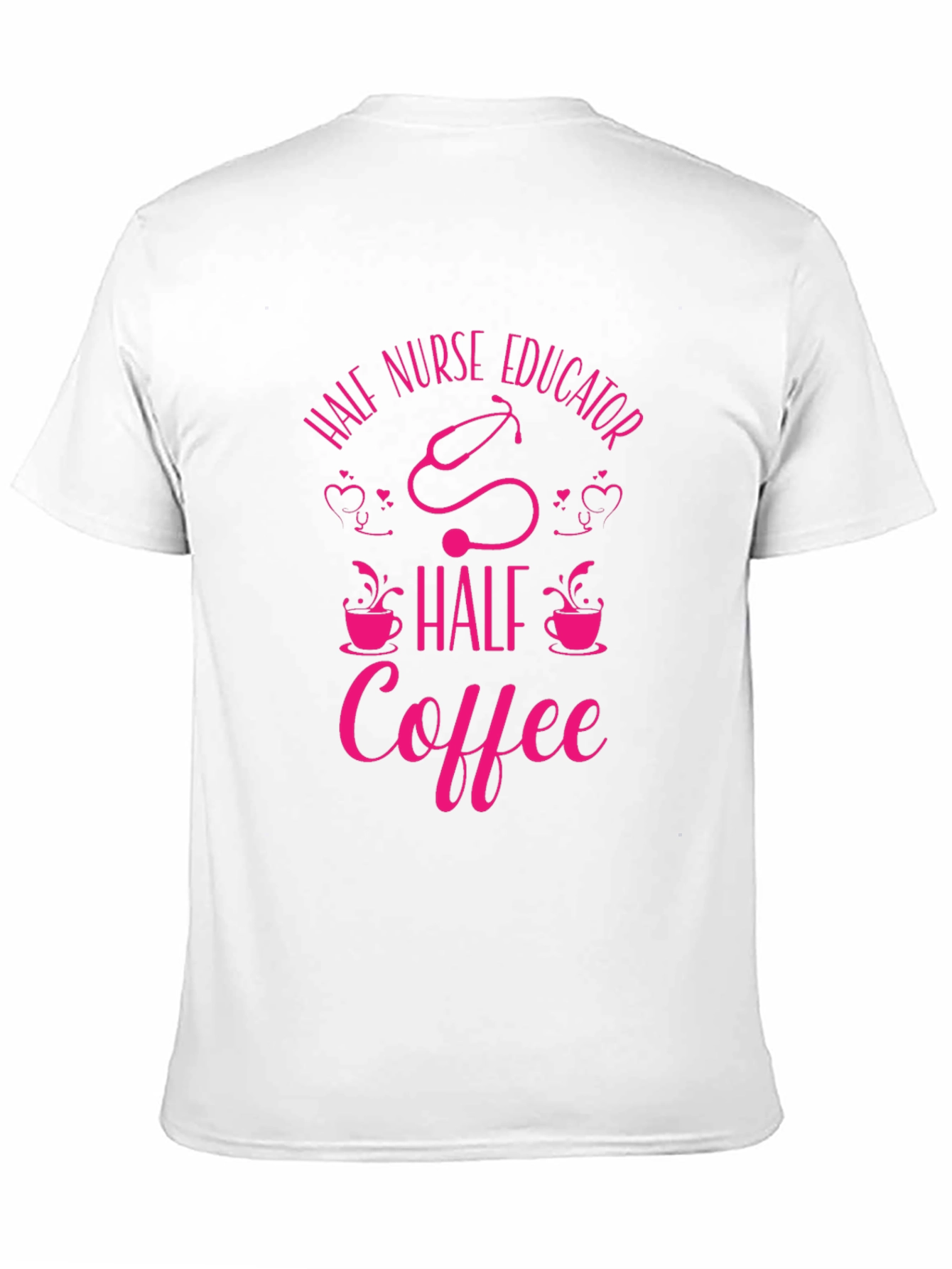 Half Nurse Educator Half Coffee Graphic Tee