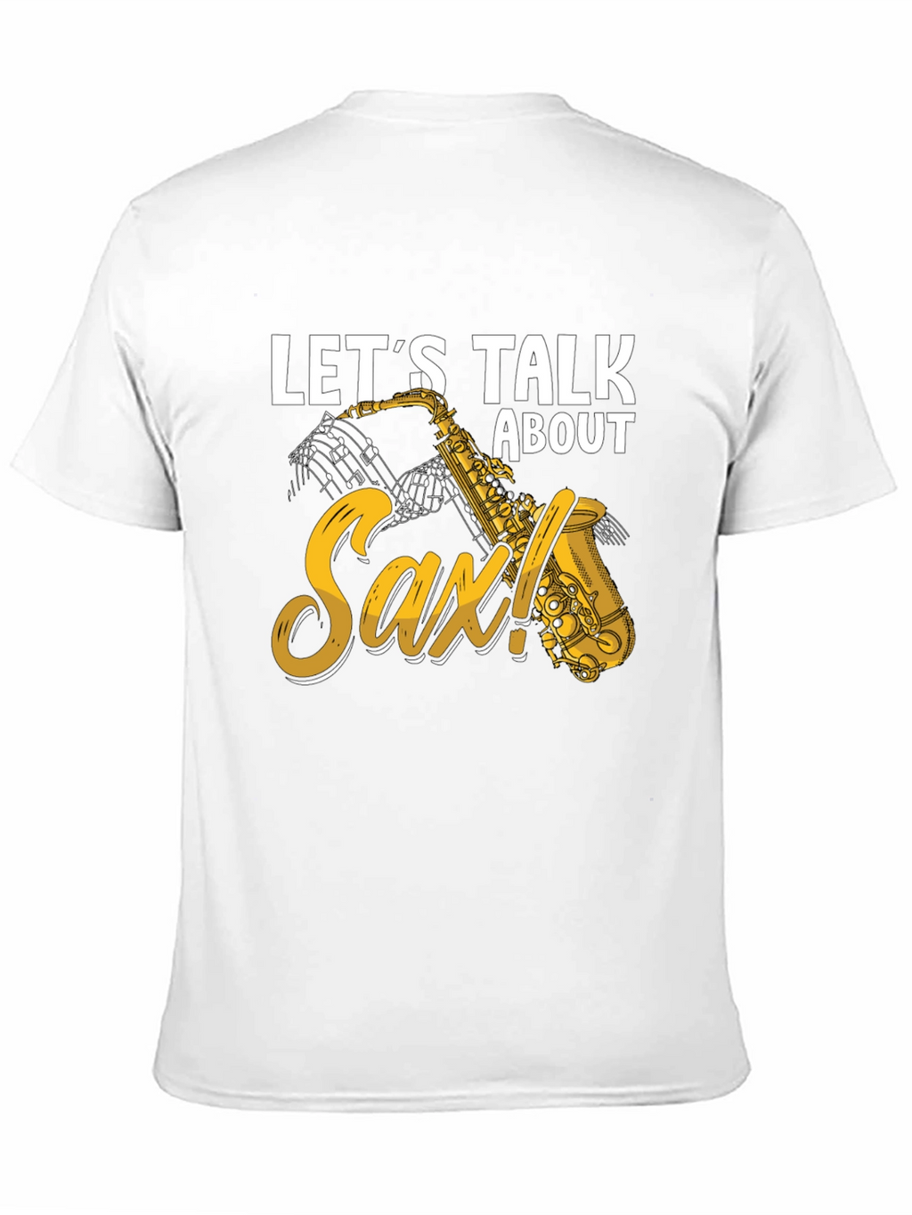 Lets Talk About Sax T-Shirt
