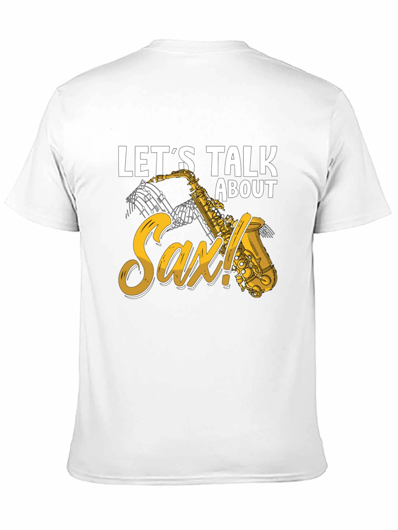 Lets Talk About Sax T-Shirt