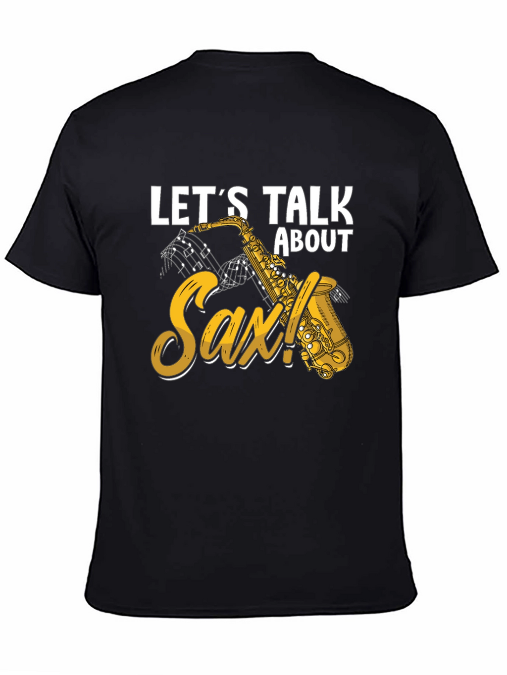 Lets Talk About Sax T-Shirt