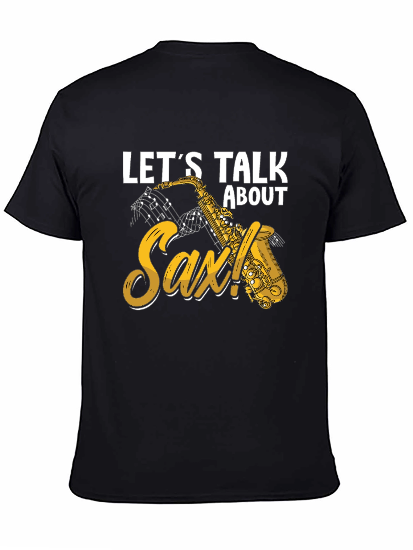Lets Talk About Sax T-Shirt