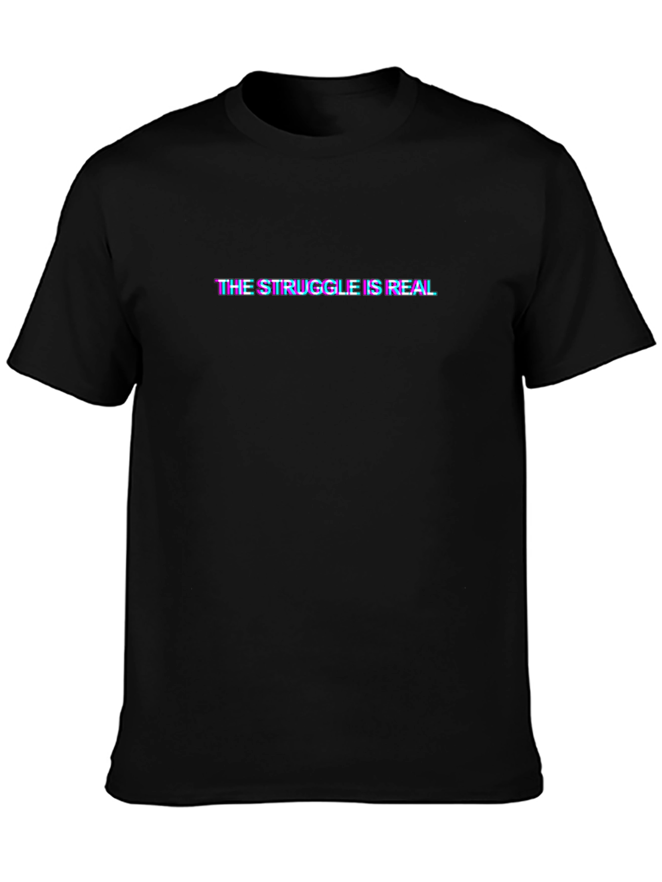 The Struggle Is Real Glitch T-Shirt