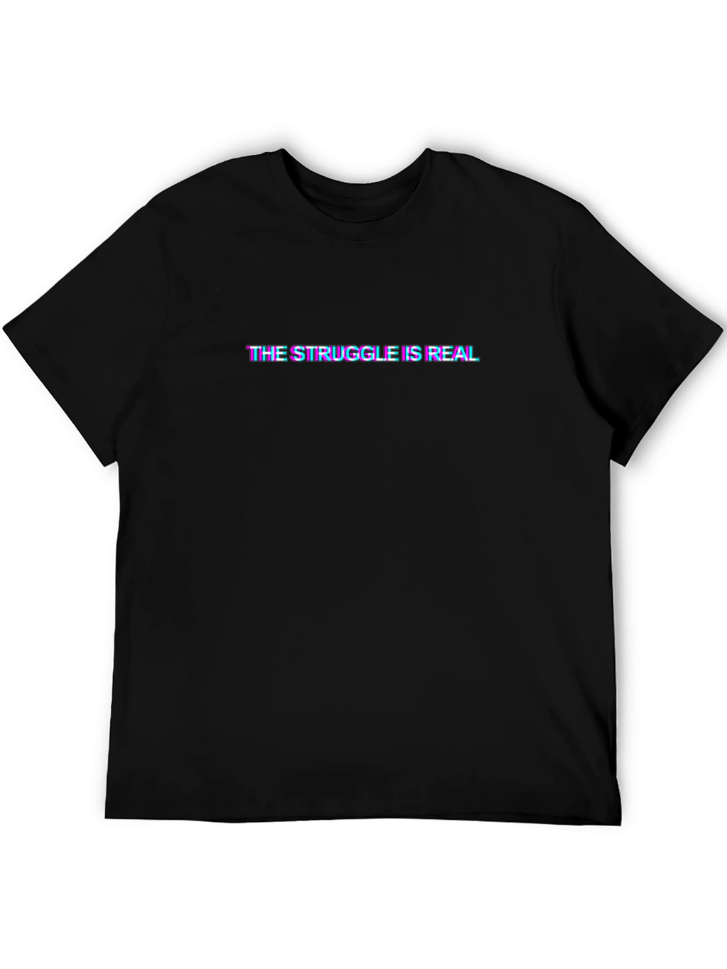 The Struggle Is Real Glitch T-Shirt