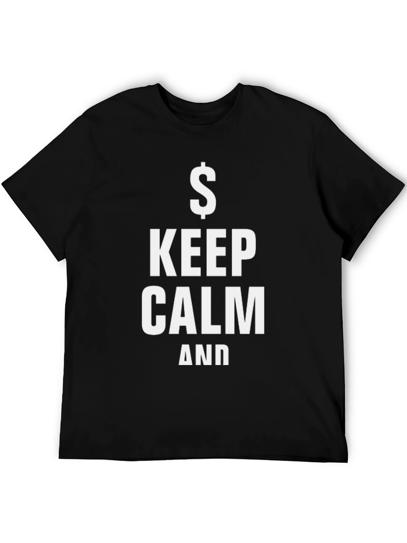 Keep Calm & Get Paid Black T-Shirt