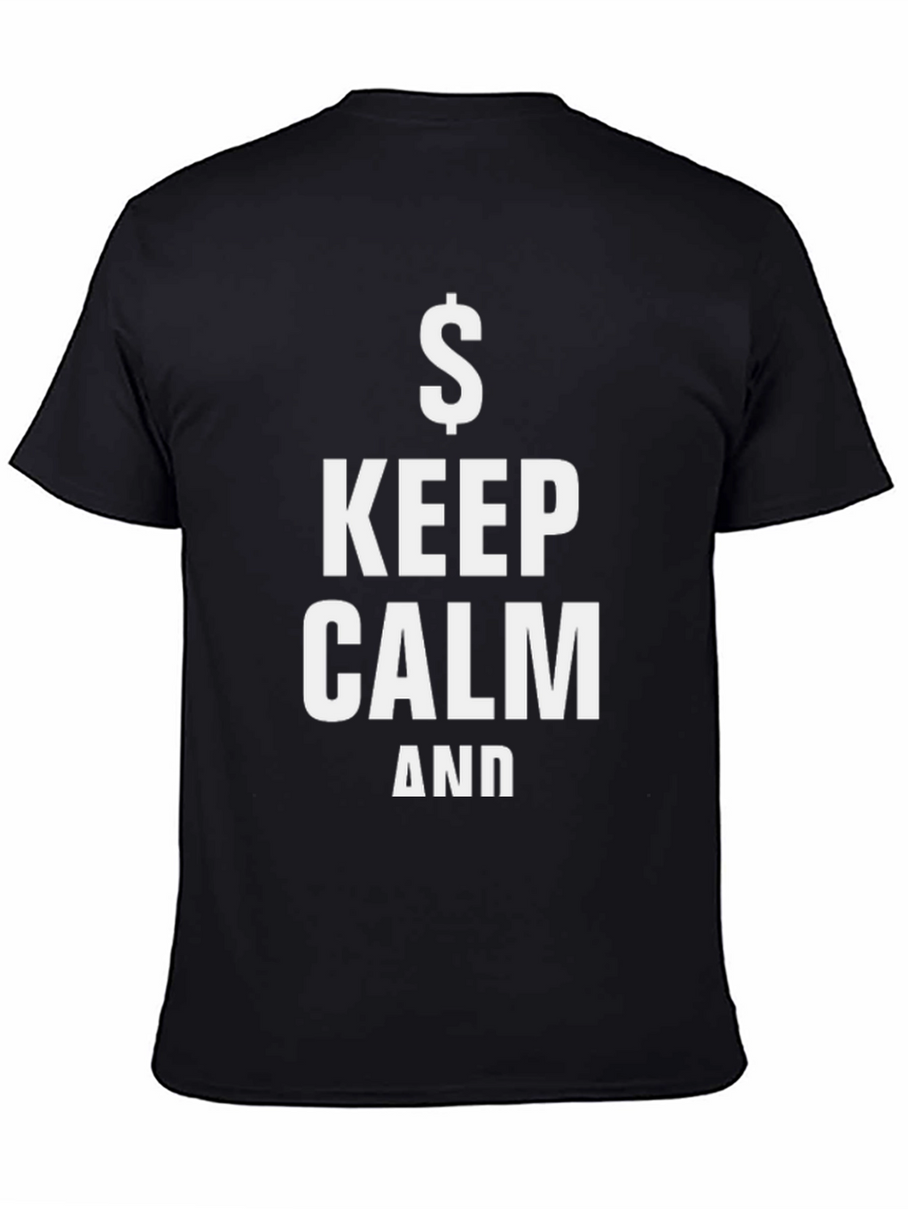 Keep Calm & Get Paid Black T-Shirt