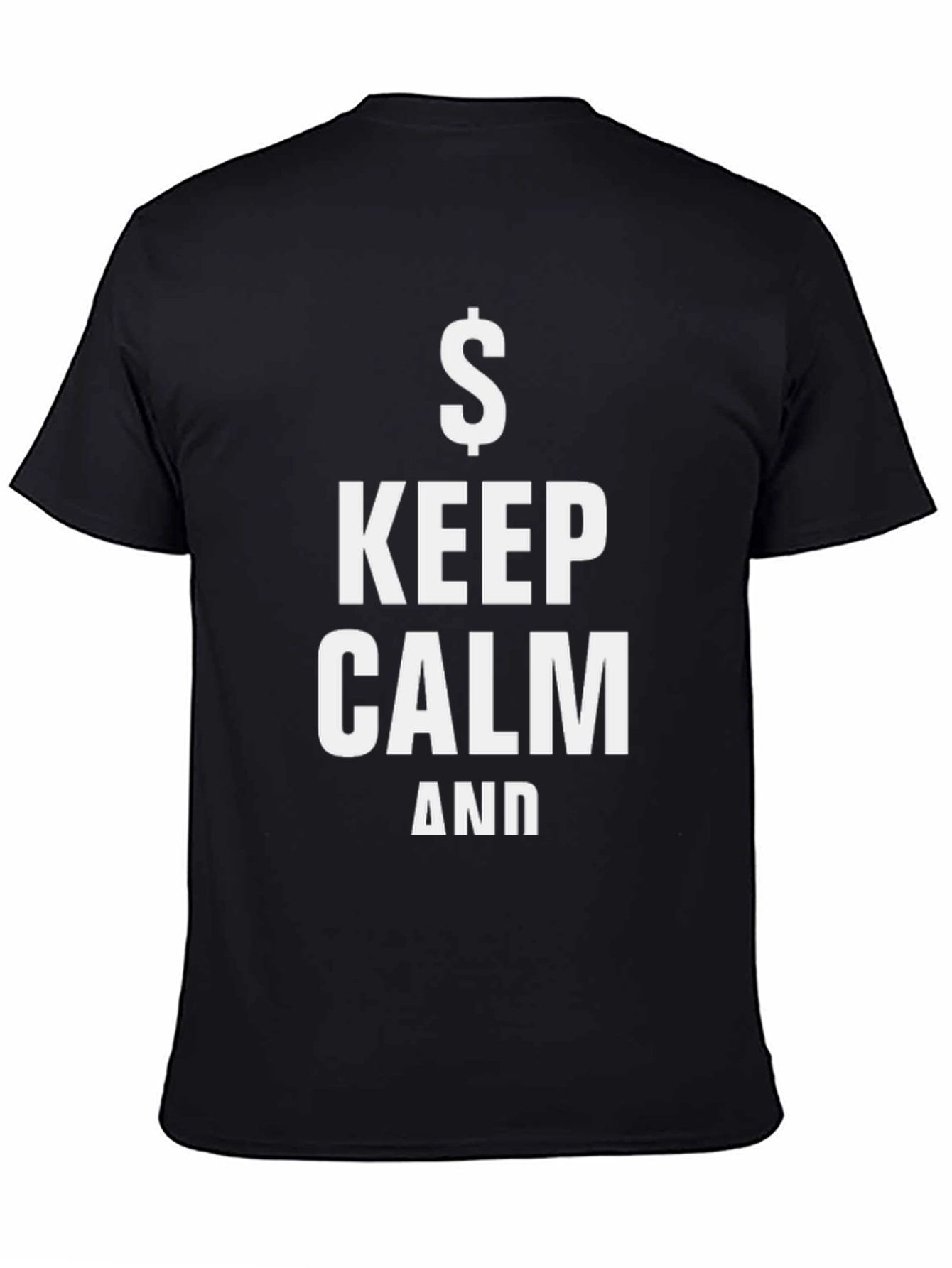 Keep Calm & Get Paid Black T-Shirt