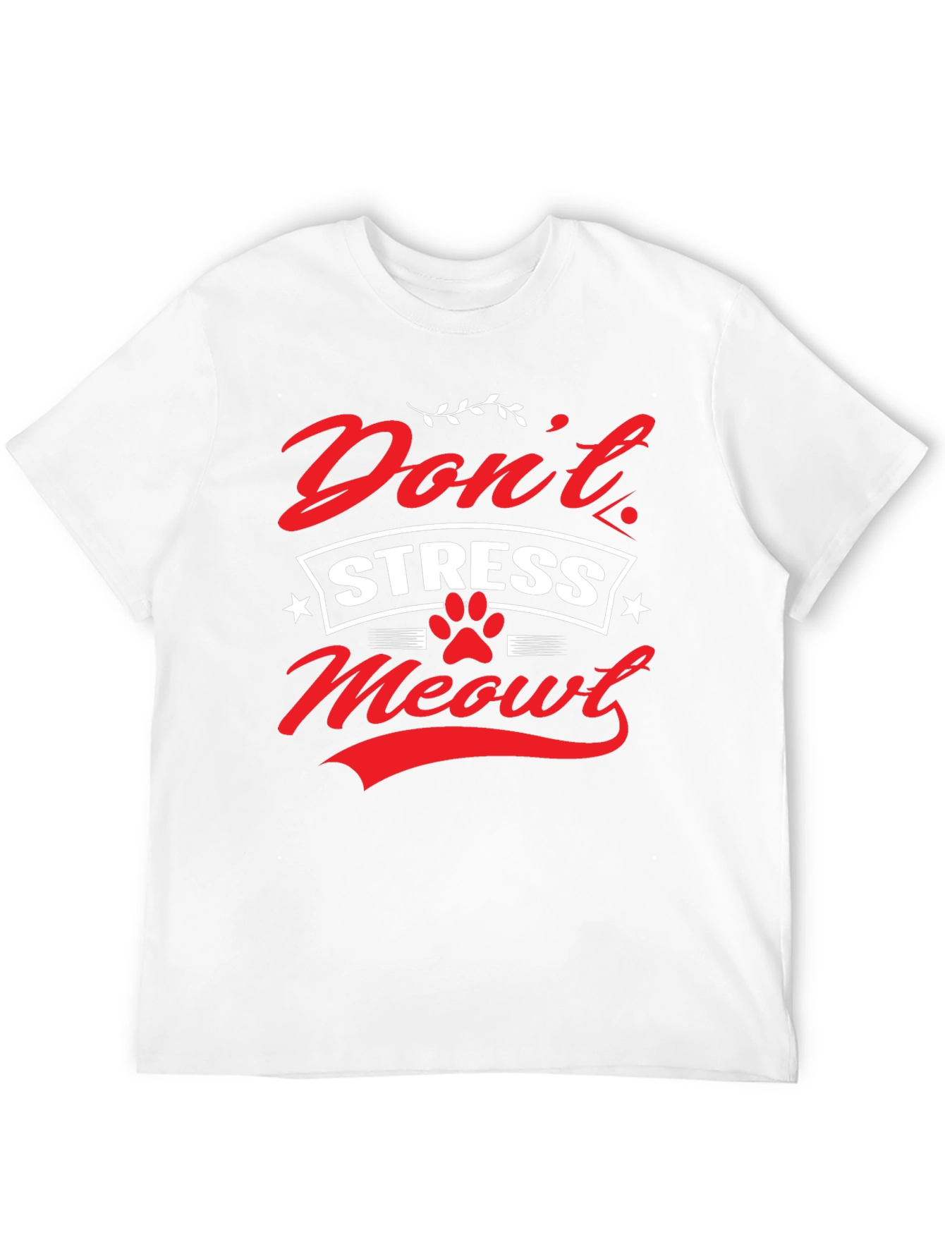Dont Stress Meowt Graphic T-Shirt