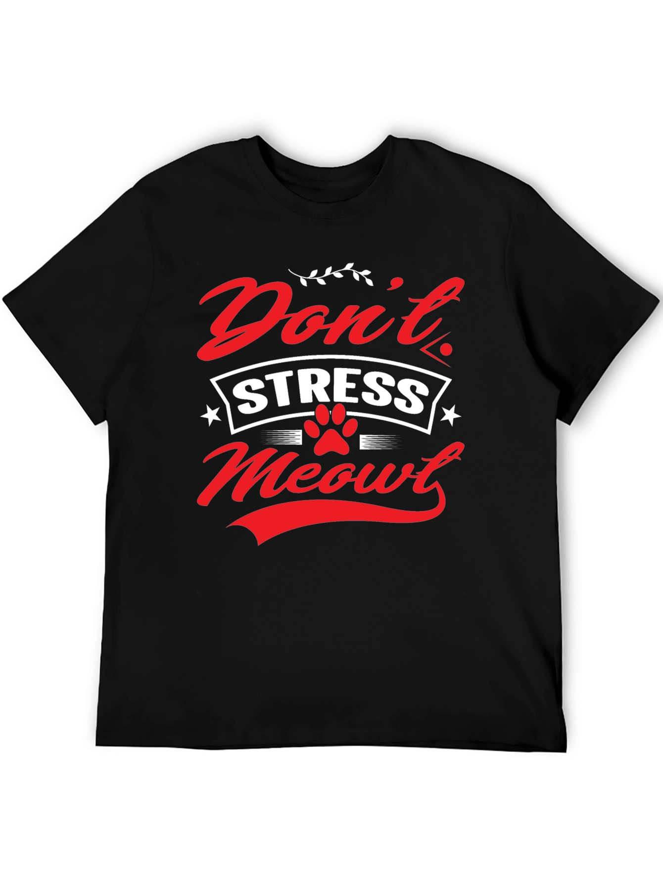 Dont Stress Meowt Graphic T-Shirt