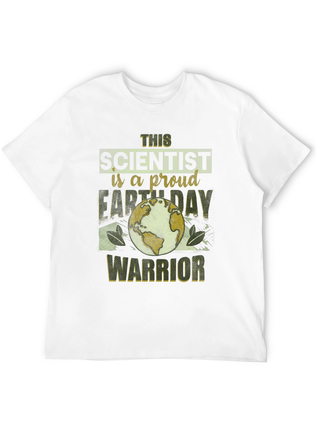 Earth Day Scientist Proud Warrior T-Shirt